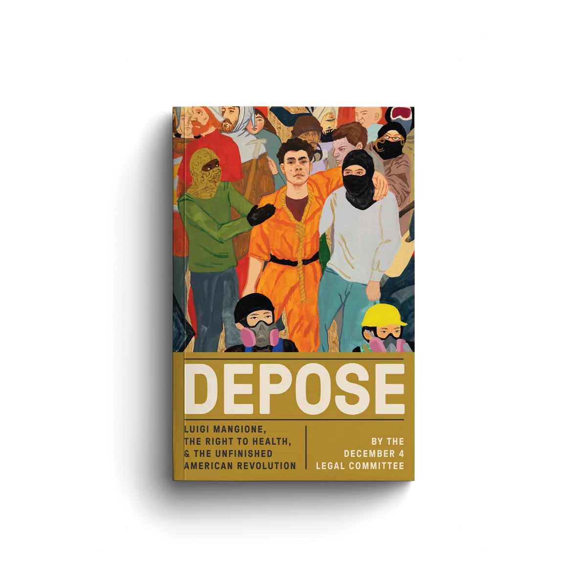 Cover of Depose: Luigi Mangione, the Right to Health, and the Unfinished American Revolution